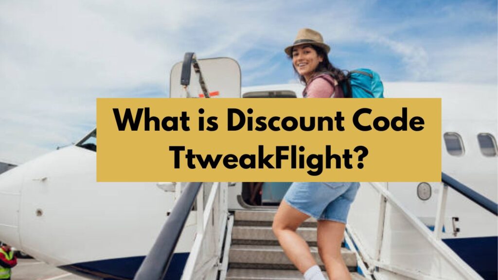 Save Big with TtweakFlight Discount Code from TravelTweaks